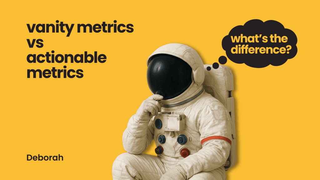 actionable vs vanity metrics blog cover photo. Orange background with a spaceman doing the thinker pose, with a thought bubble above his head that says "what's the difference"